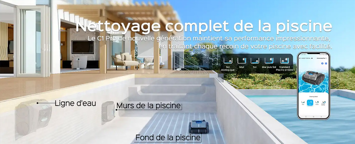 Grâce à sa technologie de pointe WYBOT C1 PRO nettoie parfaitement le fond les parois et la ligne d'eau de votre piscine
